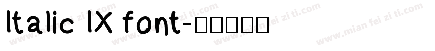 Italic IX font字体转换